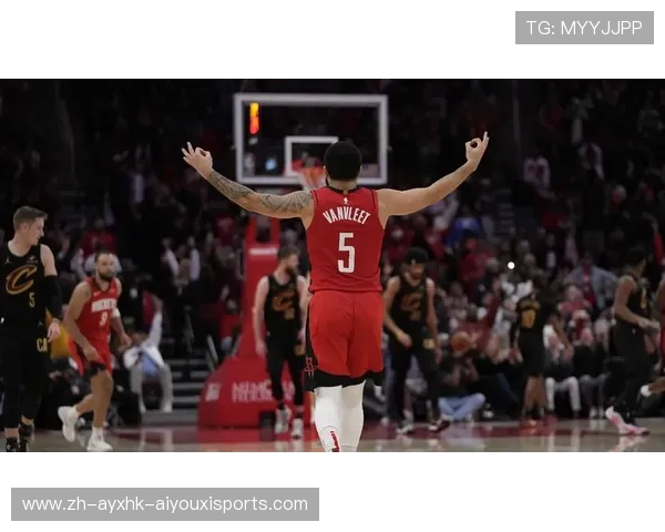 火箭队对骑士队的360度全景直播体验